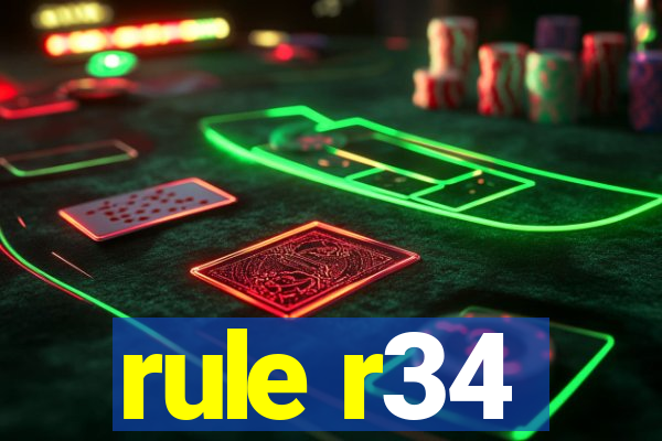 rule r34